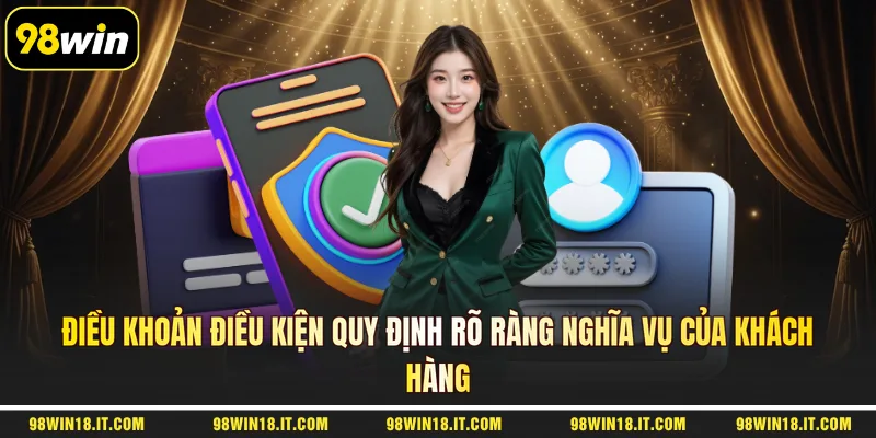 dieu-khoan-dieu-kien-quy-dinh-ro-rang-nghia-vu-cua-khach-hang