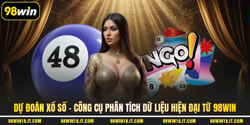 du-doan-xo-so-cong-cu-phan-tich-du-lieu-hien-dai-tu-98win