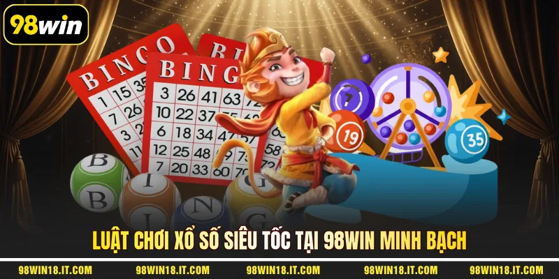luat-choi-xo-so-sieu-toc-tai-98win-minh-bach