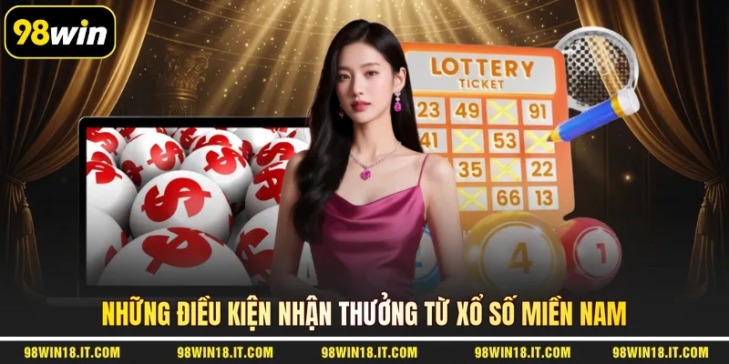 nhung-dieu-kien-nhan-thuong-tu-xo-so-mien-nam