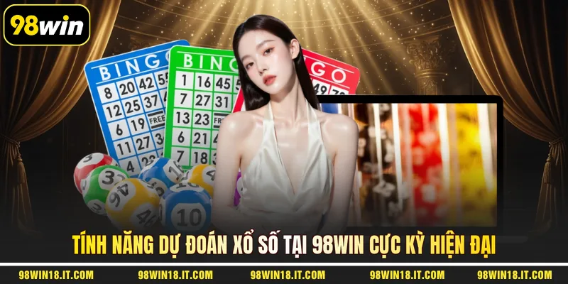 tinh-nang-du-doan-xo-so-tai-98win-cuc-ky-hien-dai